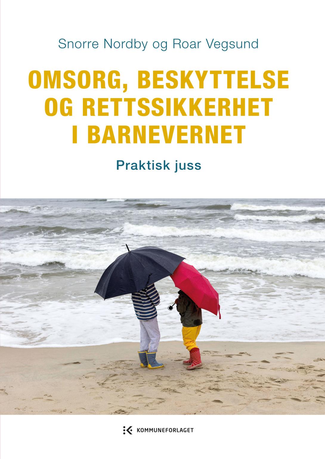 Omsorg, beskyttelse og rettssikkerhet i barnevernet