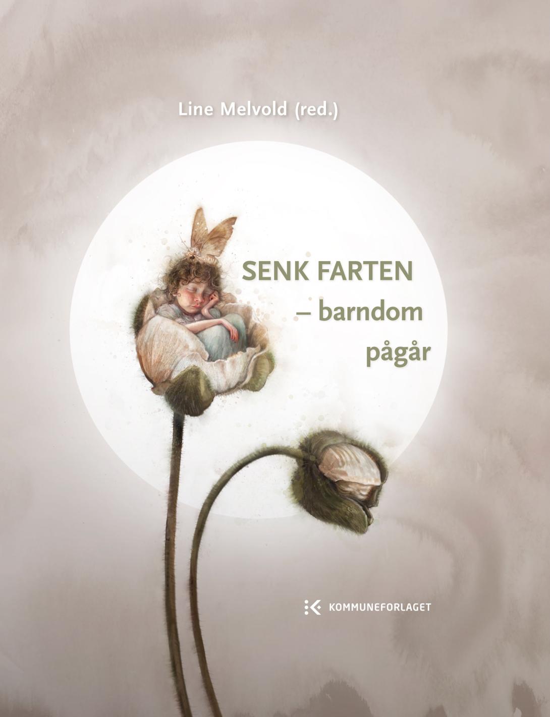 Senk farten - barndom pågår